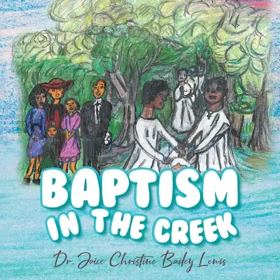 Bautismo en el arroyo - Baptism in the Creek