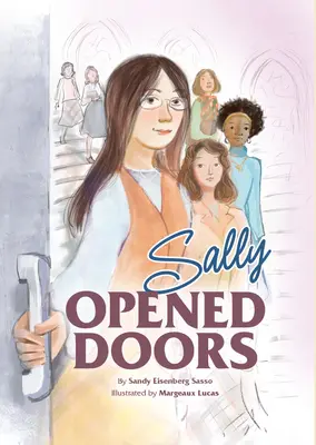 Sally abrió puertas: La historia de la primera mujer rabina - Sally Opened Doors: The Story of the First Woman Rabbi