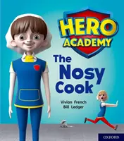 Academia de héroes: Oxford Nivel 6, Banda de Libros Naranja: The Nosy Cook - Hero Academy: Oxford Level 6, Orange Book Band: The Nosy Cook