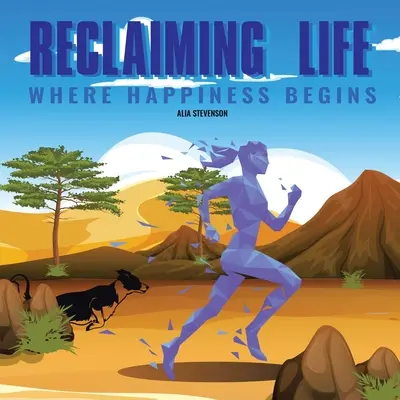 Recuperar la vida: Donde empieza la felicidad - Reclaiming Life: Where Happiness Begins