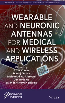 Antenas vestibles y neurónicas para aplicaciones médicas e inalámbricas - Wearable and Neuronic Antennas for Medical and Wireless Applications