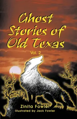 Historias de fantasmas del viejo Texas Vol. 2 - Ghost Stories of Old Texas Vol. 2