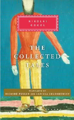 Colección de cuentos de Nikolai Gogol: Introducción de Richard Pevear - The Collected Tales of Nikolai Gogol: Introduction by Richard Pevear