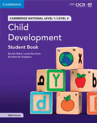 Cambridge National in Child Development Student Book with Digital Access (2 Years): Nivel 1/Nivel 2 [Con código de acceso]. - Cambridge National in Child Development Student Book with Digital Access (2 Years): Level 1/Level 2 [With Access Code]