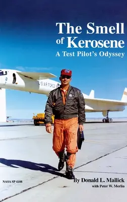 El olor del queroseno: La odisea de un piloto de caza - The Smell of Kerosene: A Fighter Pilot's Odyssey