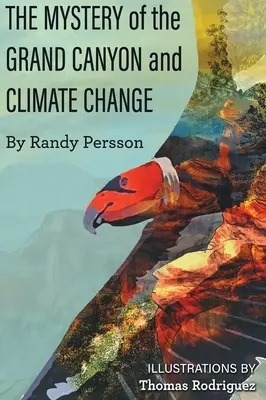 El misterio del Gran Cañón y el cambio climático - The Mystery of the Grand Canyon and Climate Change