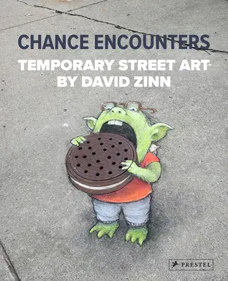 Encuentros fortuitos: Arte callejero temporal de David Zinn - Chance Encounters: Temporary Street Art by David Zinn