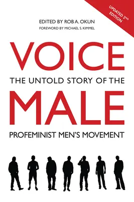 Voz Masculina: La historia no contada del movimiento pro-feminista masculino - Voice Male: The Untold Story of the Pro-Feminist Men's Movement