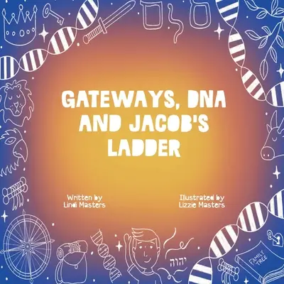 Portales, ADN y Escalera de Jacob - Gateways, DNA and Jacob's Ladder