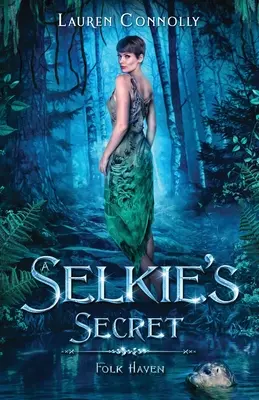 El secreto de una Selkie - A Selkie's Secret