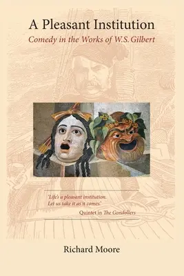 A Pleasant Institution: La comedia en la obra de W.S. Gilbert - A Pleasant Institution: Comedy in the Works of W.S. Gilbert