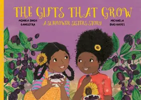 Regalos que crecen - Una historia de hermanas girasol - Gifts That Grow - A Sunflower Sisters Story