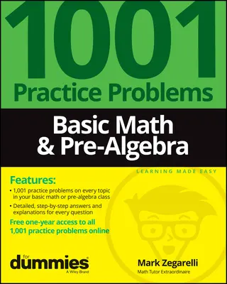 Matemáticas Básicas y Pre-Algebra: 1001 Problemas de Práctica para Dummies (+ Práctica Online Gratis) - Basic Math & Pre-Algebra: 1001 Practice Problems for Dummies (+ Free Online Practice)