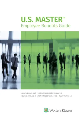 Guía principal de prestaciones para empleados de EE.UU.: Edición 2021 - U.S. Master Employee Benefits Guide: 2021 Edition