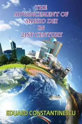 El avance de la Missio Dei en el siglo XXI - The Advancement of Missio Dei in 21st Century