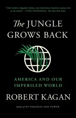 La selva vuelve a crecer: América y nuestro mundo en peligro - The Jungle Grows Back: America and Our Imperiled World