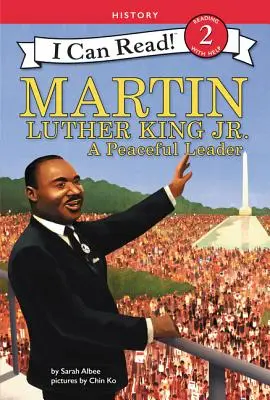 Martin Luther King Jr: Un líder pacífico - Martin Luther King Jr.: A Peaceful Leader