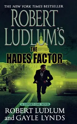 El factor Hades, de Robert Ludlum: Una novela de Covert-One - Robert Ludlum's the Hades Factor: A Covert-One Novel