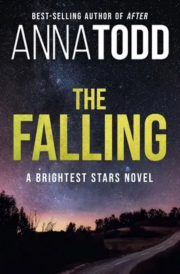 La caída: Una novela de Brightest Stars - The Falling: A Brightest Stars Novel