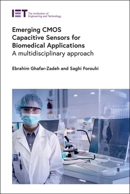 Sensores capacitivos CMOS emergentes para aplicaciones biomédicas: Un enfoque multidisciplinar - Emerging CMOS Capacitive Sensors for Biomedical Applications: A Multidisciplinary Approach