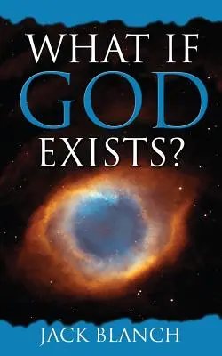 ¿Y si Dios existe? - What If God Exists?