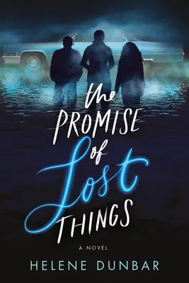 La promesa de las cosas perdidas - The Promise of Lost Things