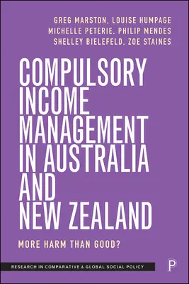 Gestión obligatoria de los ingresos en Australia y Nueva Zelanda: ¿Más mal que bien? - Compulsory Income Management in Australia and New Zealand: More Harm Than Good?