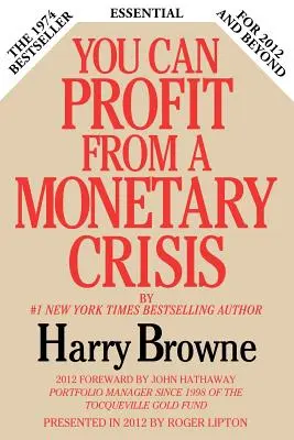 Puede beneficiarse de una crisis monetaria - You Can Profit from a Monetary Crisis