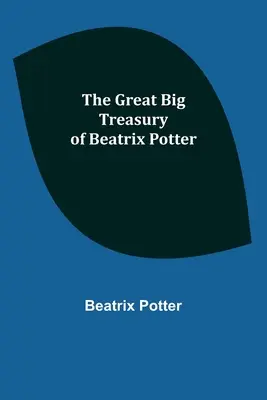 El gran tesoro de Beatrix Potter - The Great Big Treasury of Beatrix Potter
