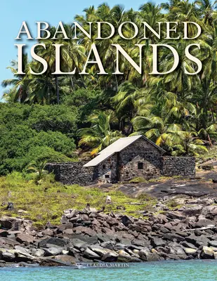 Islas abandonadas - Abandoned Islands