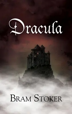 Drácula (A Reader's Library Classic Hardcover) - Dracula (A Reader's Library Classic Hardcover)