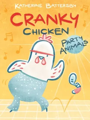 Animales de fiesta: A Cranky Chicken Book 2 Volume 2 - Party Animals: A Cranky Chicken Book 2 Volume 2