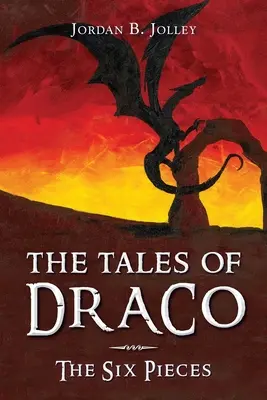 Los cuentos de Draco: las seis piezas - The Tales of Draco: The Six Pieces