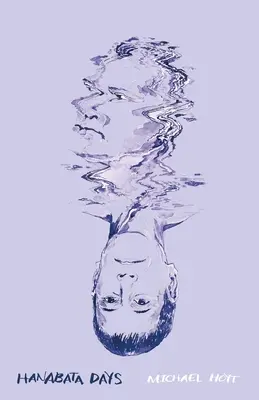 Hanabata Days: Hanabata Days es una memoria gráfica escrita e ilustrada por Michael Hoyt. Explora el reencuentro inesperado de una gorda - Hanabata Days: Hanabata Days is a graphic memoir written and illustrated by Michael Hoyt. It explores the unexpected reunion of a fat