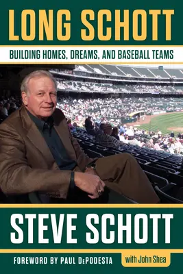 Long Schott: construir casas, sueños y equipos de béisbol - Long Schott: Building Homes, Dreams, and Baseball Teams