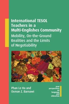International Tesol Teachers in a Multi-Englishes Community: Movilidad, realidades sobre el terreno y límites de la negociabilidad - International Tesol Teachers in a Multi-Englishes Community: Mobility, On-The-Ground Realities and the Limits of Negotiability