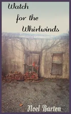 Cuidado con los torbellinos - Watch for the Whirlwinds