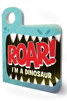 ¡Ruge! Soy un dinosaurio - Roar! I'm a Dinosaur