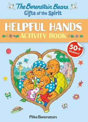 Los Osos Berenstain Los Dones del Espiritu Libro de Actividades Manos Amigas (Los Osos Berenstain) - The Berenstain Bears Gifts of the Spirit Helpful Hands Activity Book (Berenstain Bears)
