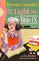Bernice Sandler y la lucha por el Título IX - Bernice Sandler and the Fight for Title IX