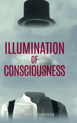 La Iluminación de la Conciencia - Illumination of Consciousness