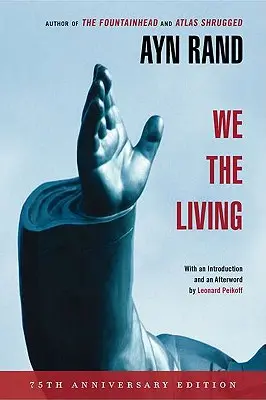 Nosotros los vivos (Edición de lujo 75 aniversario) - We the Living (75th-Anniversary Deluxe Edition)