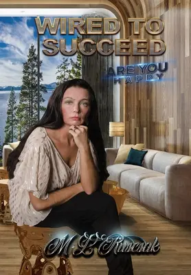 ¿Eres feliz? Cableado para triunfar - Are You Happy: Wired to Succeed