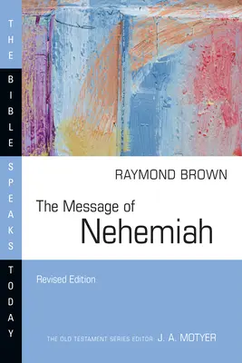 El mensaje de Nehemías - The Message of Nehemiah