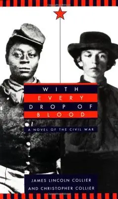 Con cada gota de sangre: Una novela de la Guerra Civil - With Every Drop of Blood: A Novel of the Civil War