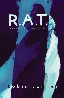 R.A.T.: Un misterio de Cadence Turing - R.A.T.: A Cadence Turing Mystery