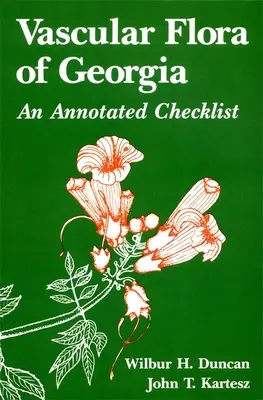 Flora vascular de Georgia: Lista anotada - Vascular Flora of Georgia: An Annotated Checklist