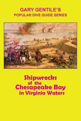 Naufragios de la bahía de Chesapeake en aguas de Virginia - Shipwrecks of the Chesapeake Bay in Virginia Waters