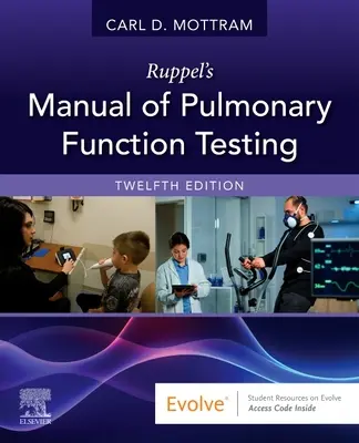 Manual de pruebas de función pulmonar de Ruppel - Ruppel's Manual of Pulmonary Function Testing