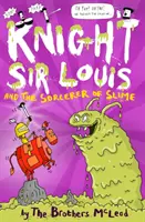 El caballero Sir Louis y el hechicero de la baba - Knight Sir Louis and the Sorcerer of Slime